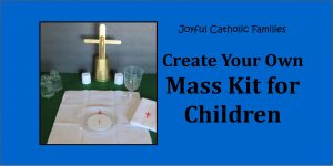 "Create Your Own Mass Kits for Children" post picture