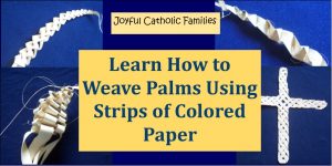Learn How to Weave Palms Using Strips of Colored Paper post picture