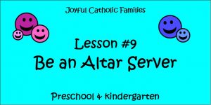 Year 3, Lesson, #9, Be an Altar Server post picture