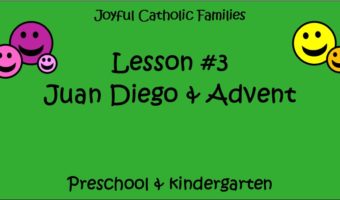Year 2, Lesson #3, Juan Diego & Advent post picture