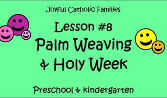 Year 2, Lesson #8, Palm Weaving & Holy Week post picture