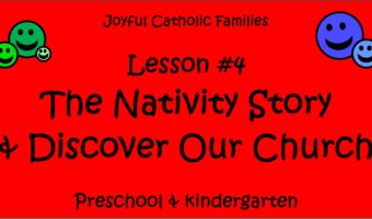 Year 1, Lesson #4, The Nativity Story & Discover Our Church post picture