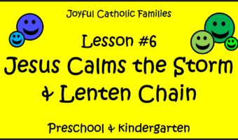 Year 1, Lesson #6, Jesus Calms the Storm & Lenten Chain post picture